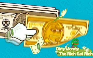 Dirty Money: The Rich Get Rich - Idle Tapper Game
